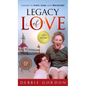 Legacy of Love: Lessons in Love, Loss, and Recovery - Hardcover