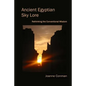 Ancient Egyptian Sky Lore: Rethinking the Conventional Wisdom - Paperback