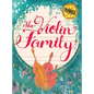 The Violin Family - Hardcover