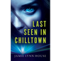 Last Seen In Chilltown - Paperback