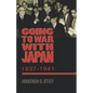 Going to War with Japan, 1937-1941: With a New Introduction - Paperback