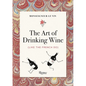 Monseigneur Le Vin: The Art of Drinking Wine (Like the French Do) - Paperback