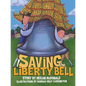 Saving the Liberty Bell - Hardcover