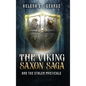 The Viking Saxon Saga and the Stolen Mysticals: A Historical Fiction Fantasy - Hardcover