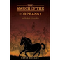 The March of the Orphans - Paperback
