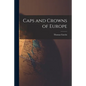 Caps and Crowns of Europe - Paperback