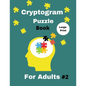 Cryptogram Puzzle Book for Adults: 500 Large Print Cryptogram - Cryptoquotes - Paperback