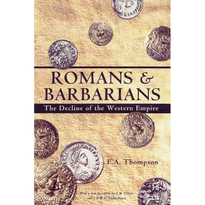 Romans and Barbarians: Decline of the Western Empire - Paperback