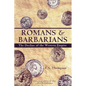 Romans and Barbarians: Decline of the Western Empire - Paperback