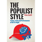The Populist Style: Trump, Le Pen and Performances of the Far Right - Hardcover