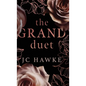 The Grand Duet: Special Edition - Grand Lies & Grand Love - Hardcover