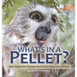 What's in a Pellet? Owl Digestive System and Dissecting Owl Pellets Grade 6-8 Life Science - Hardcover