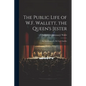 The Public Life of W.F. Wallett, the Queen's Jester: An Autobiography, Ed. by J. Luntley - Paperback