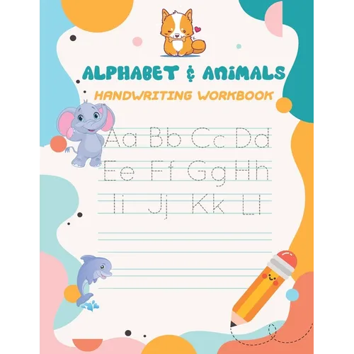 Alphabet & Animals Handwriting workbook: Alphabet Tracing Book for Preschoolers and Kids Ages 3-5 - 79 pages Handwriting Workbook for Preschoolers Alp - Paperback