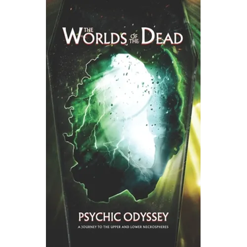 Psychic Odyssey: A Journey to the Upper and Lower Necrospheres - Paperback
