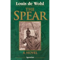The Spear: A Novel of the Crucifixion - Paperback