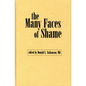 The Many Faces of Shame - Hardcover