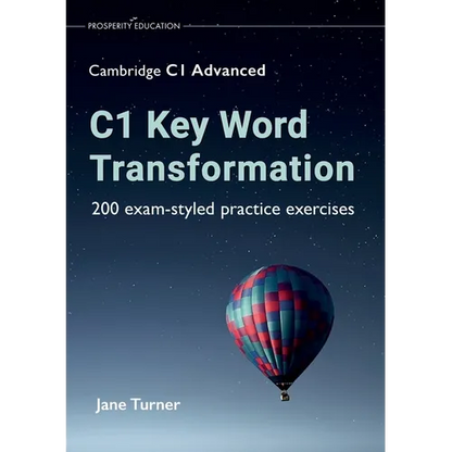 C1 Key Word Transformation: 200 exam-styled practice exercises - Paperback