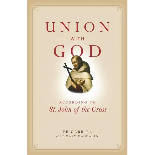 Union with God: According to St. John of the Cross - Paperback