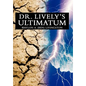 Dr. Lively's Ultimatum - Hardcover