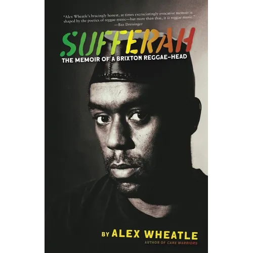 Sufferah: The Memoir of a Brixton Reggae-Head - Hardcover