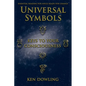 Universal Symbols - Keys To Your Consciousness - Paperback