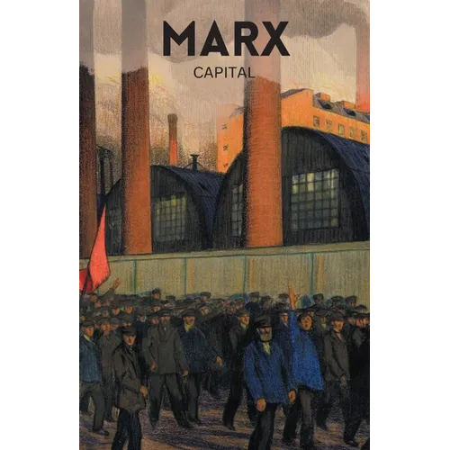 Capital: Volumes One and Two - Paperback