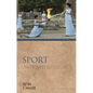 Sport: Antiquity and Its Legacy - Hardcover