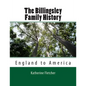 The Billingsley Family History: England to America - Paperback