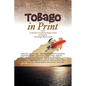 Tobago in Print - Paperback