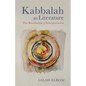 Kabbalah as Literature: The Revolution of Interpretation - Hardcover