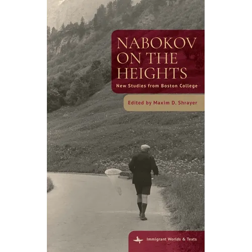 Nabokov on the Heights: New Studies from Boston College - Paperback