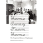 Home Away from Home: The Forgotten History of Orphanages - Hardcover