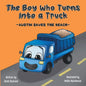 The Boy Who Turns Into a Truck: Austin Saves the Beach - Paperback