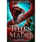Tellus Madre: Book One in the Parental System - Paperback