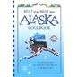 Best of the Best from Alaska Cookbook: Selected Recipes from Alaska's Favorite Cookbooks - Paperback