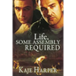 Life, Some Assembly Required - Paperback