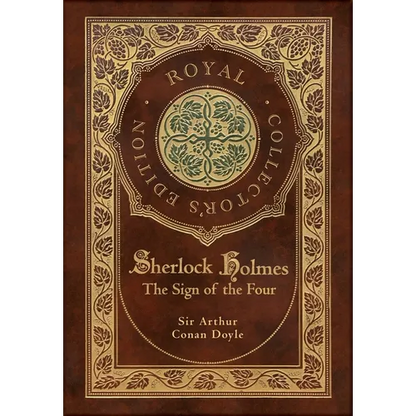 The Sign of the Four (Royal Collector's Edition) (Case Laminate Hardcover with Jacket) - Hardcover