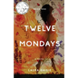 Twelve Mondays - Paperback