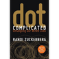 Dot Complicated - Paperback