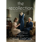 The Recollection - Hardcover