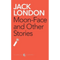 Moon-Face And Other Stories - Paperback
