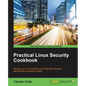 Practical Linux Security Cookbook - Paperback