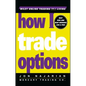 How I Trade Options - Hardcover
