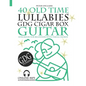 40 Old Time Lullabies - GDG CIGAR BOX GUITAR - Songbook for Beginners with Tabs and Chords - Paperback