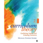 Curriculum Theory: Conflicting Visions and Enduring Concerns - Paperback