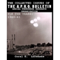 The Collected Issues of THE A.P.R.O BULLETIN AERIAL PHENOMENA RESEARCH ORGANIZATION For The Years: 1960-61 - Paperback