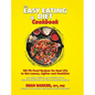 The Easy Eating Diet Cookbook: 150 Fit Food Recipes for Real Life, to Get Leaner, Lighter and Healthier - Hardcover