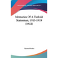 Memories Of A Turkish Statesman, 1913-1919 (1922) - Hardcover