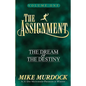 The Assignment Vol. 1: The Dream & The Destiny - Paperback